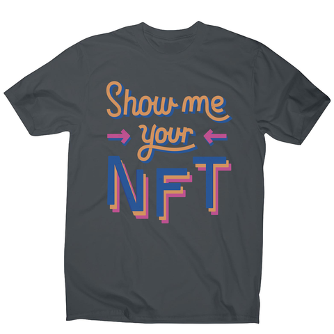 NFT technology funny quote men's t-shirt Charcoal