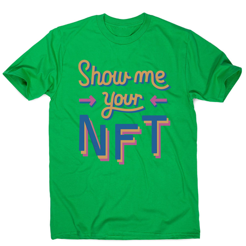 NFT technology funny quote men's t-shirt Green