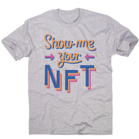 NFT technology funny quote men's t-shirt Grey