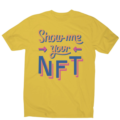 NFT technology funny quote men's t-shirt Yellow