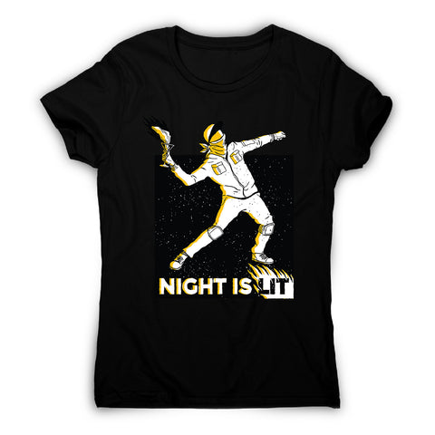 Night is lit - women's funny illustrations t-shirt - Graphic Gear