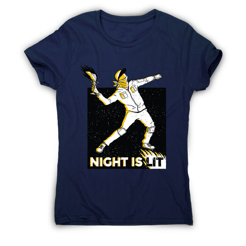 Night is lit - women's funny illustrations t-shirt - Graphic Gear
