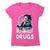 Not on drugs - women's funny premium t-shirt - Graphic Gear