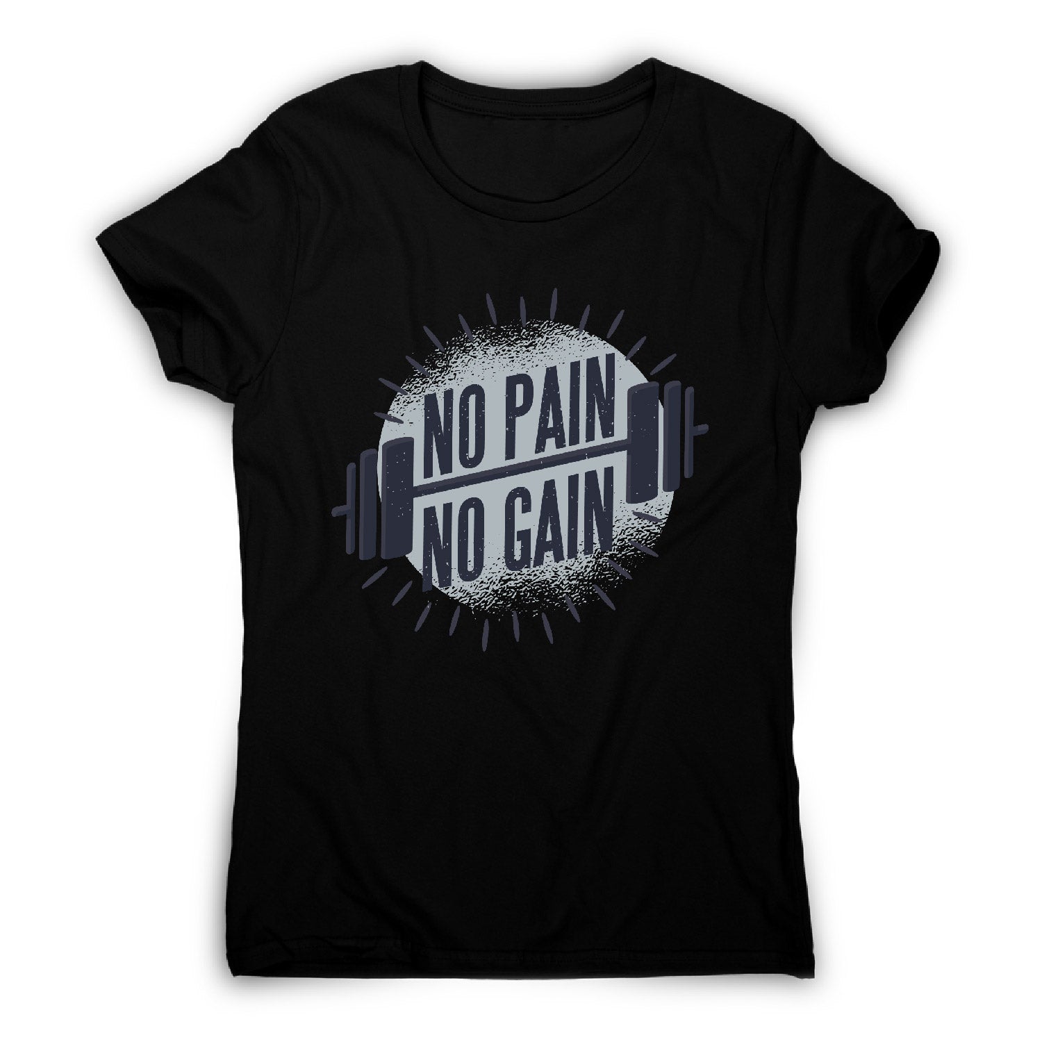 No pain no gain - gym training women's t-shirt– Graphic Gear