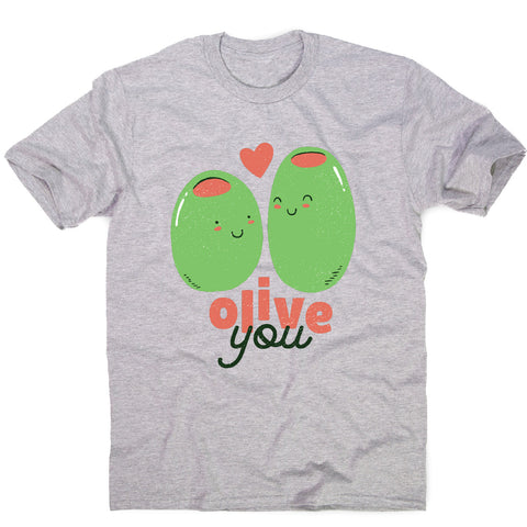 Olive you t-shirt - men's funny premium t-shirt - Graphic Gear