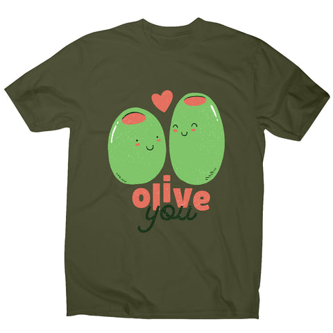 Olive you t-shirt - men's funny premium t-shirt - Graphic Gear