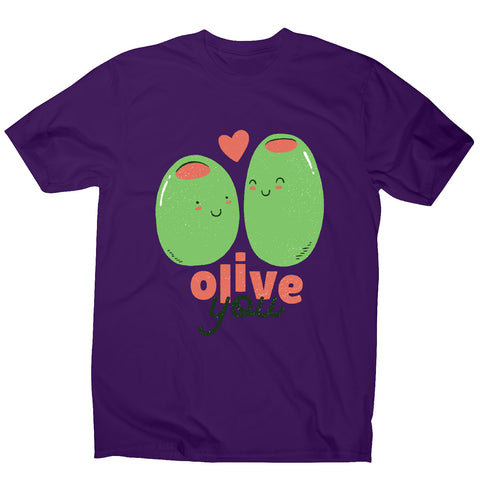 Olive you t-shirt - men's funny premium t-shirt - Graphic Gear
