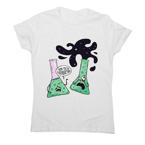 Over reacting - women's funny premium t-shirt - Graphic Gear