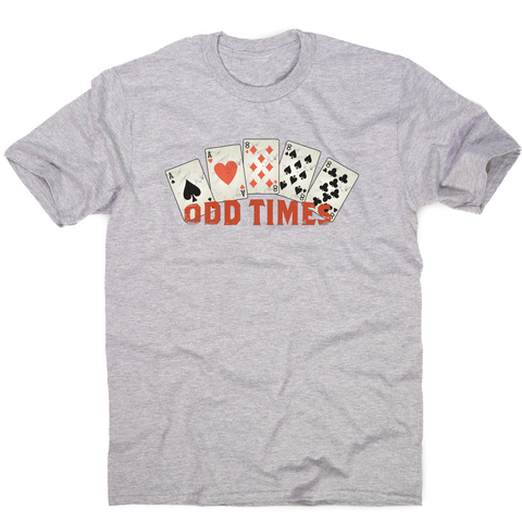 Odd times funny poker cards t-shirt men's - Graphic Gear