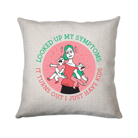 Overwhelmed mom cushion 40x40cm Cover Only