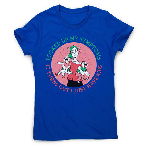 Overwhelmed mom women's t-shirt Blue