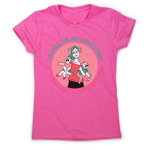 Overwhelmed mom women's t-shirt Pink