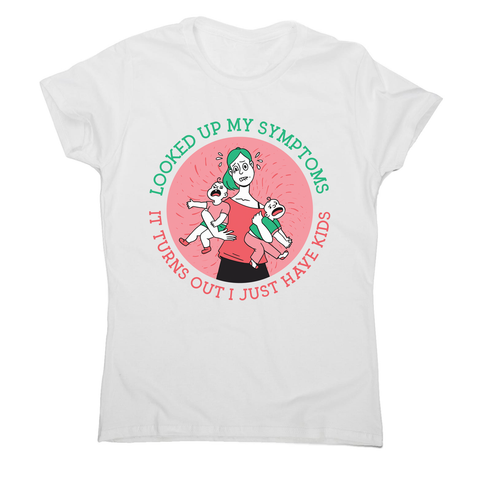 Overwhelmed mom women's t-shirt White