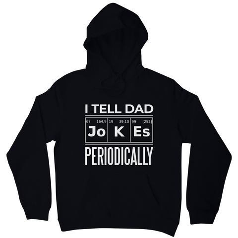 Periodic table dad jokes hoodie Black