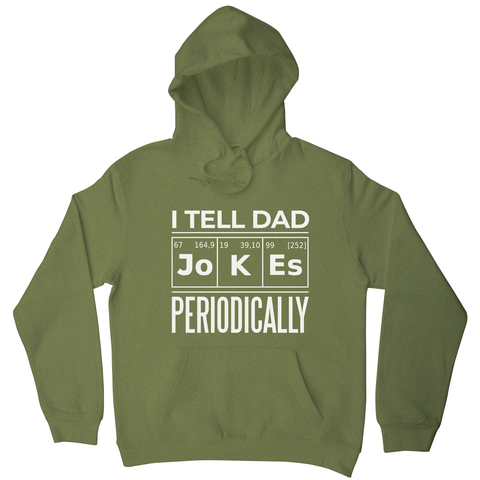 Periodic table dad jokes hoodie Olive Green