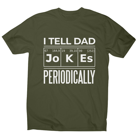 Periodic table dad jokes men's t-shirt Military Green