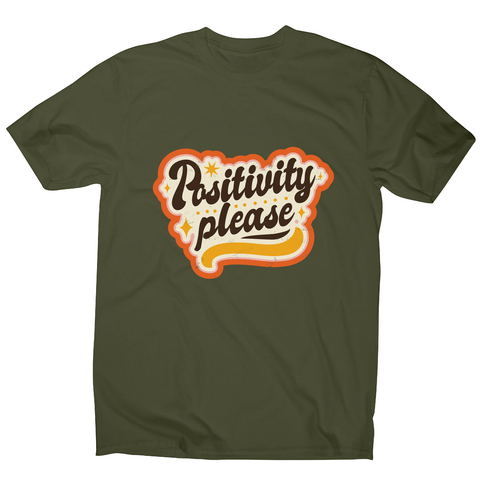 Positivity please men's t-shirt Military Green