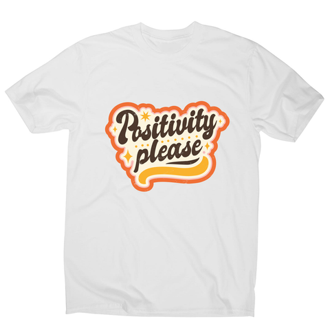 Positivity please men's t-shirt White