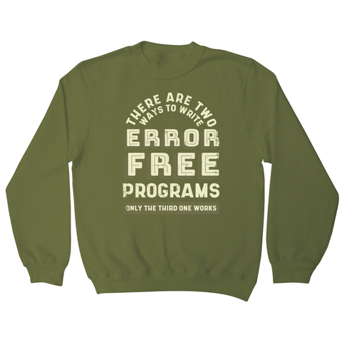 Programmer quote sweatshirt Olive Green