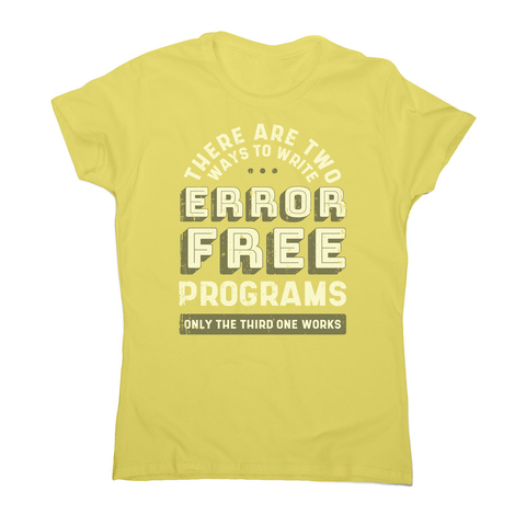 Programmer quote women's t-shirt Yellow