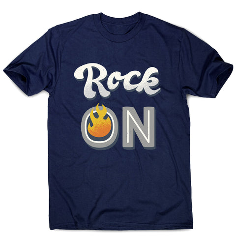 Rock on quote - men's music festival t-shirt - Graphic Gear