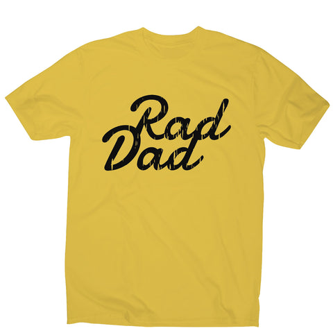 Rad dad - funny men's t-shirt - Graphic Gear