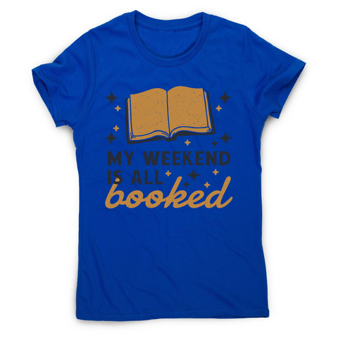 Reading books hobby pun women's t-shirt Blue