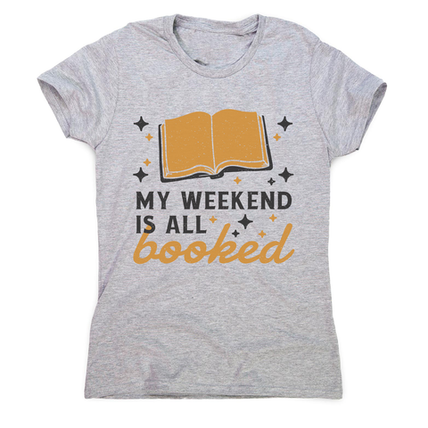 Reading books hobby pun women's t-shirt Grey