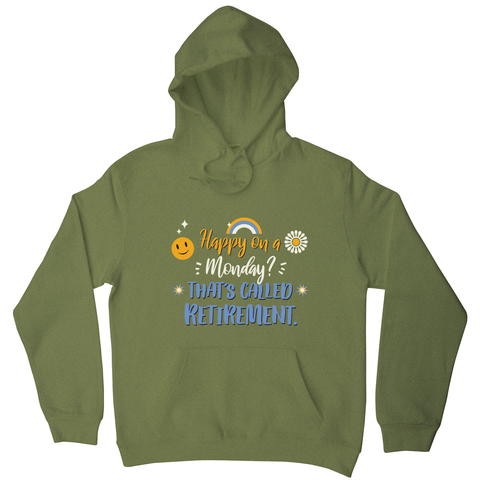 Retirement quote hoodie Olive Green