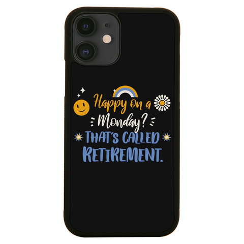 Retirement quote iPhone case iPhone 11