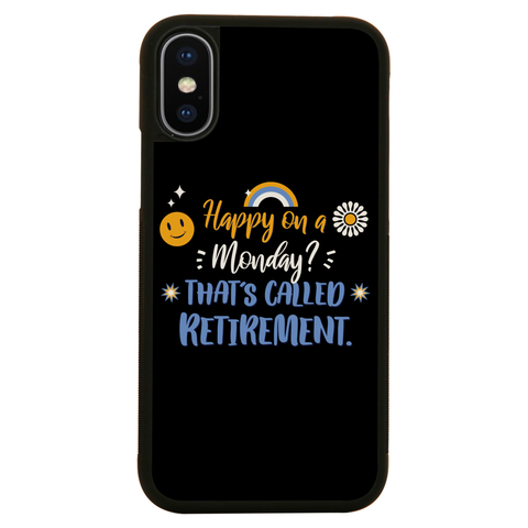 Retirement quote iPhone case iPhone XS