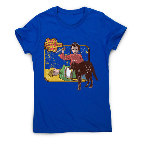 Sacrifice toby - funny halloween women's t-shirt - Graphic Gear