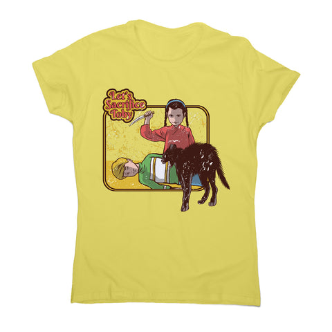 Sacrifice toby - funny halloween women's t-shirt - Graphic Gear