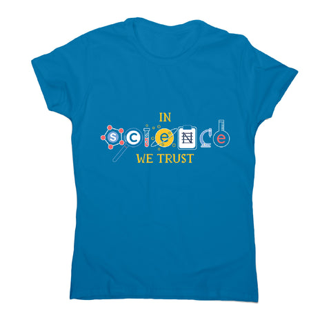 Science quote - women's funny premium t-shirt - Graphic Gear