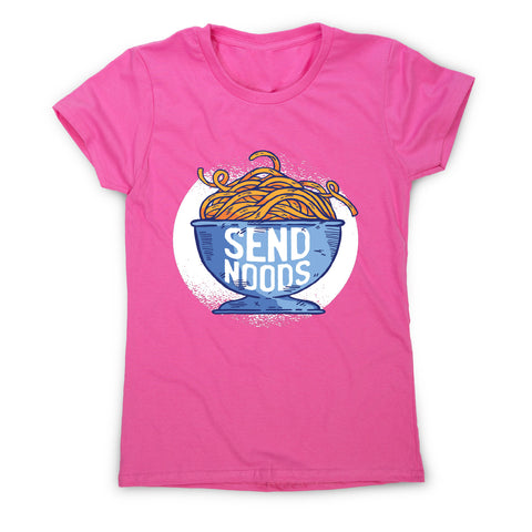 Send noods - women's t-shirt - Graphic Gear