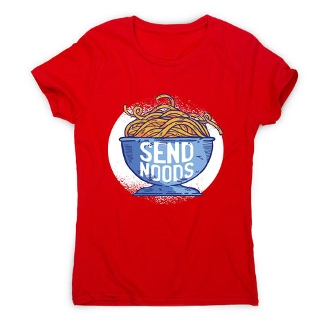 Send noods - women's t-shirt - Graphic Gear