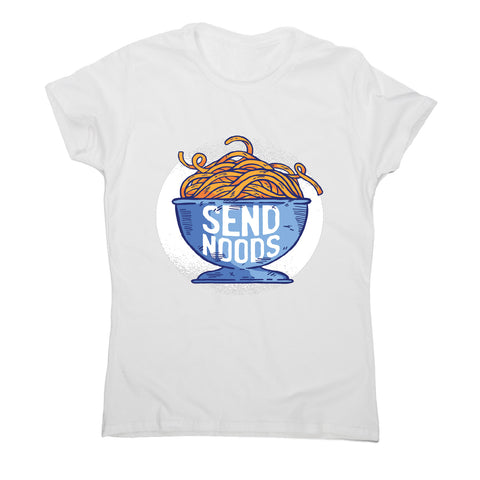 Send noods - women's t-shirt - Graphic Gear