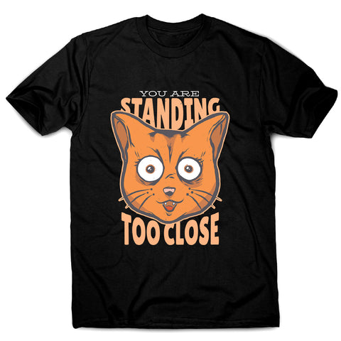 Stand close - men's funny premium t-shirt - Graphic Gear