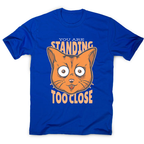 Stand close - men's funny premium t-shirt - Graphic Gear