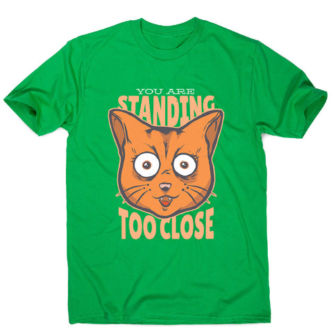 Stand close - men's funny premium t-shirt - Graphic Gear