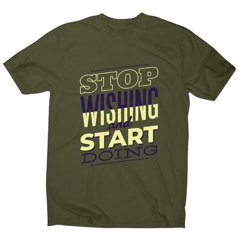 Start doing - motivational men's t-shirt - Graphic Gear