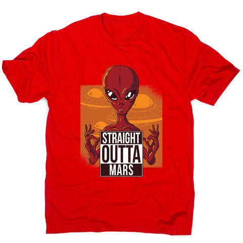 Straight outta mars - funny ufo men's t-shirt - Graphic Gear