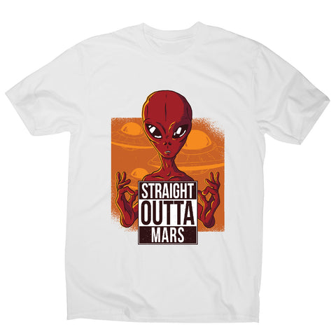 Straight outta mars - funny ufo men's t-shirt - Graphic Gear