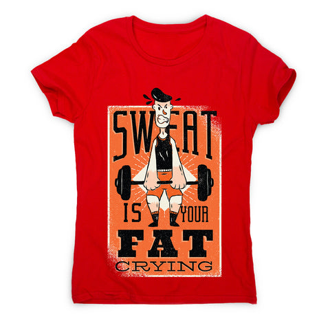 Sweat quote - women's funny premium t-shirt - Graphic Gear