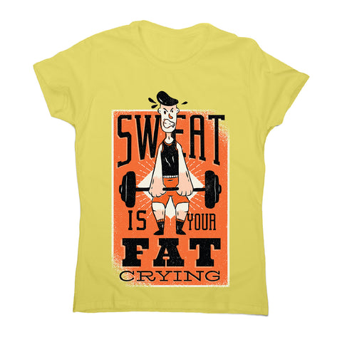 Sweat quote - women's funny premium t-shirt - Graphic Gear