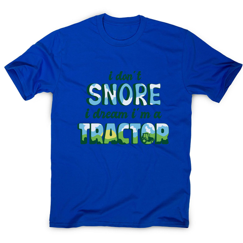 Snoring funny quote men's t-shirt Blue