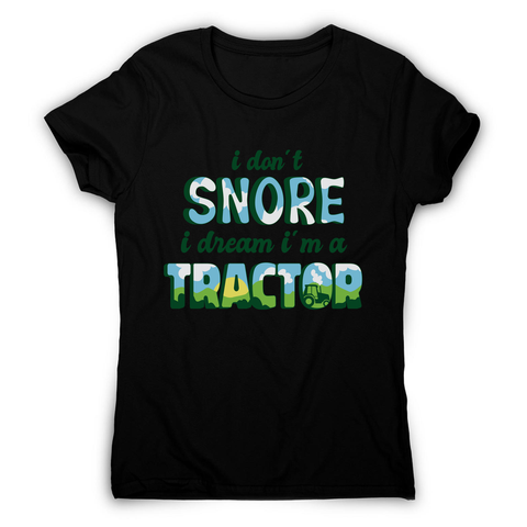 Snoring funny quote women's t-shirt Black