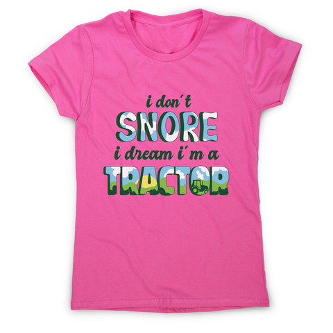 Snoring funny quote women's t-shirt Pink