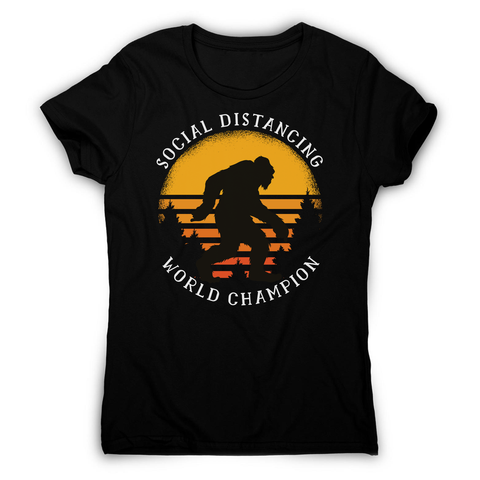 Social distancing bigfoot women's t-shirt Black
