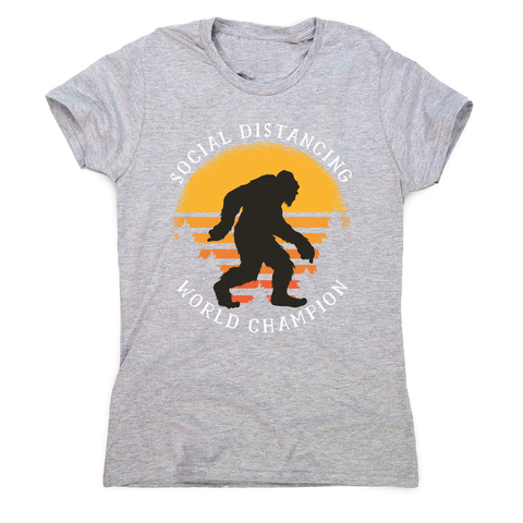 Social distancing bigfoot women's t-shirt Grey